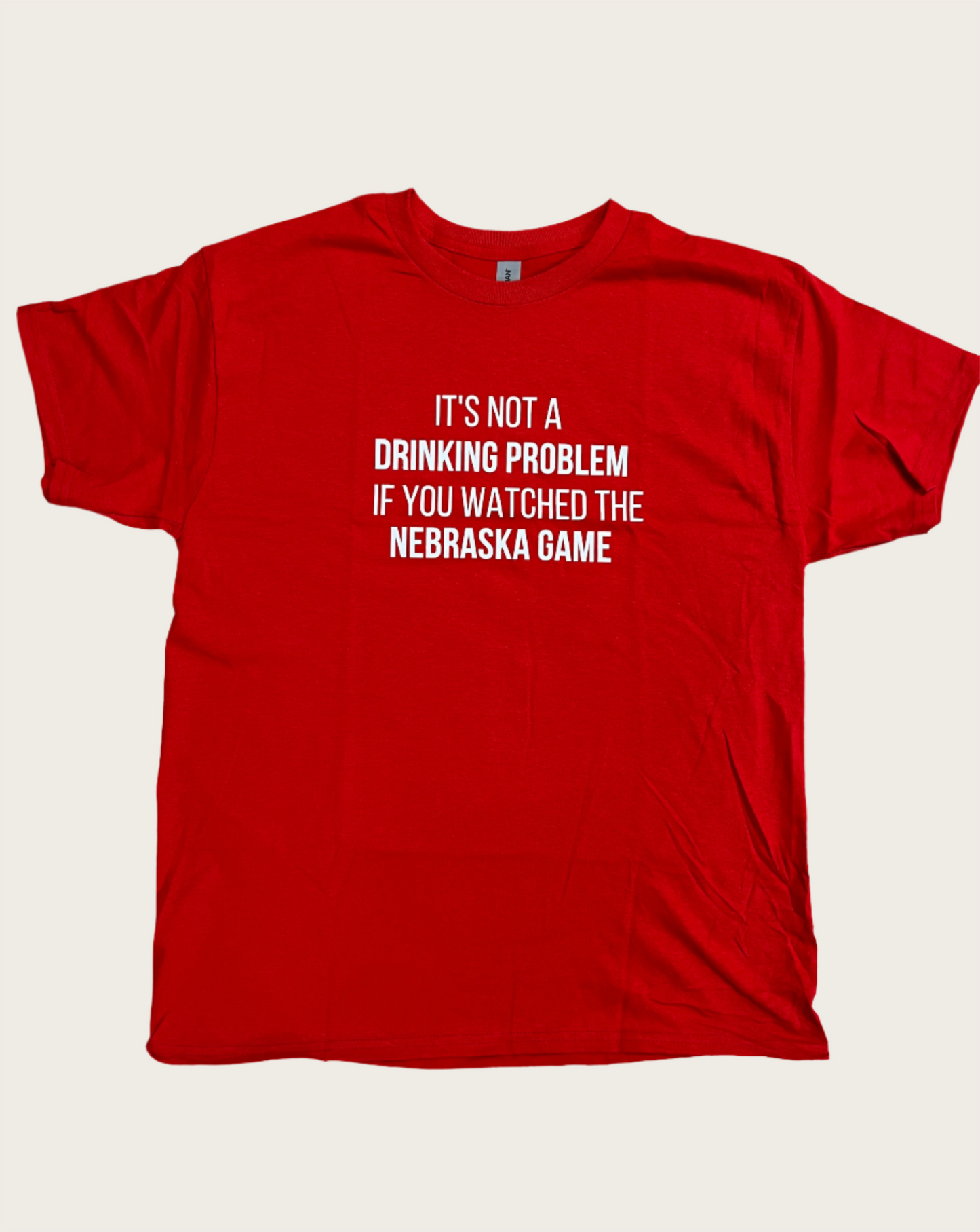 It's Not a Drinking Problem (NE) T-Shirt
