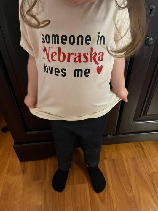 Someone In Nebraska Loves Me Toddler Tee